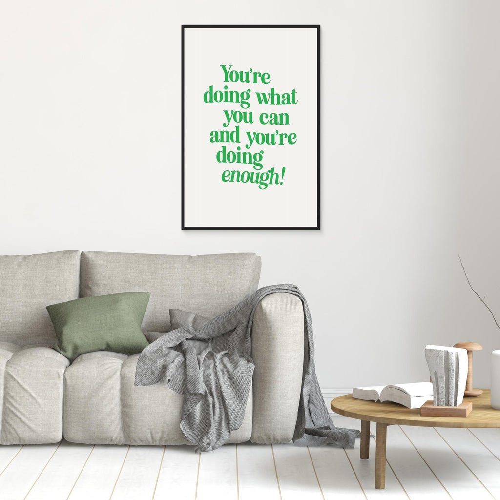 You're Doing What You Can and You're Doing Enough 