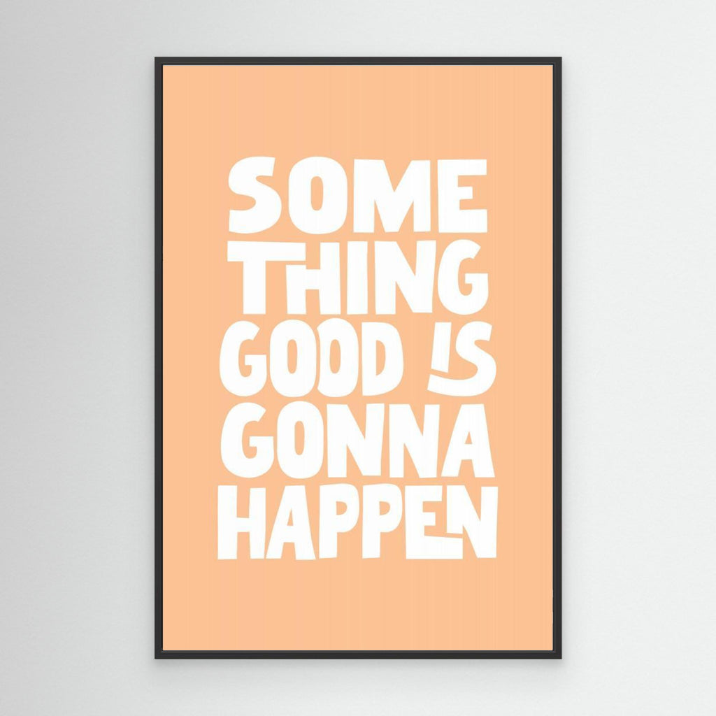 Something Good Is Gonna Happen Pantone Peach Fuzz Pictufy Collection 