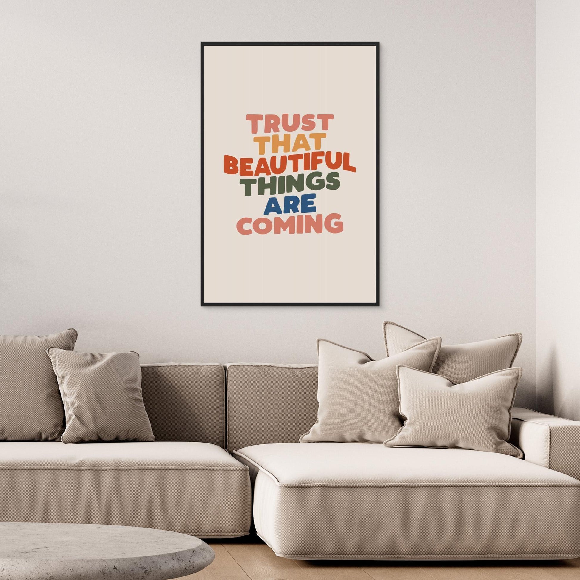 Trust That Beautiful Things Are Coming 