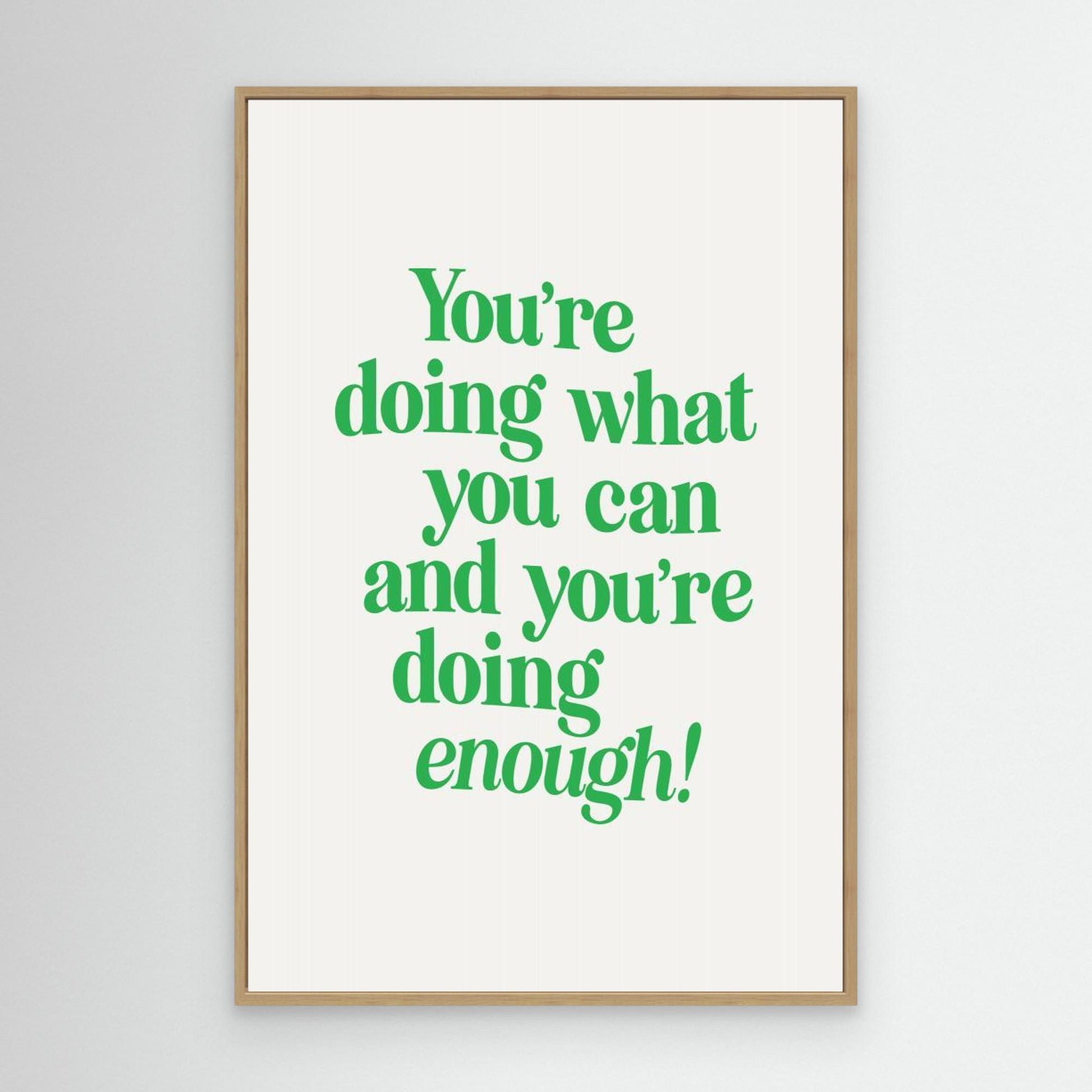 You're Doing What You Can and You're Doing Enough 