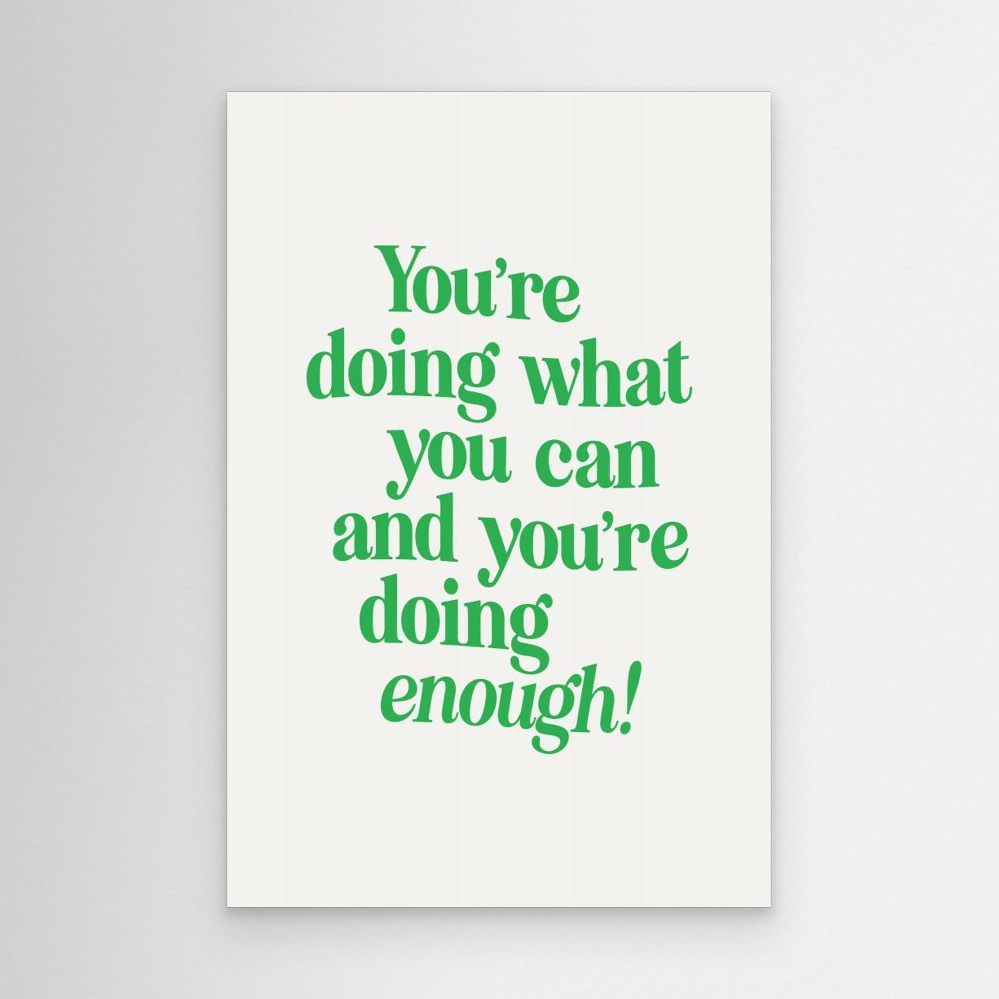 You're Doing What You Can and You're Doing Enough 