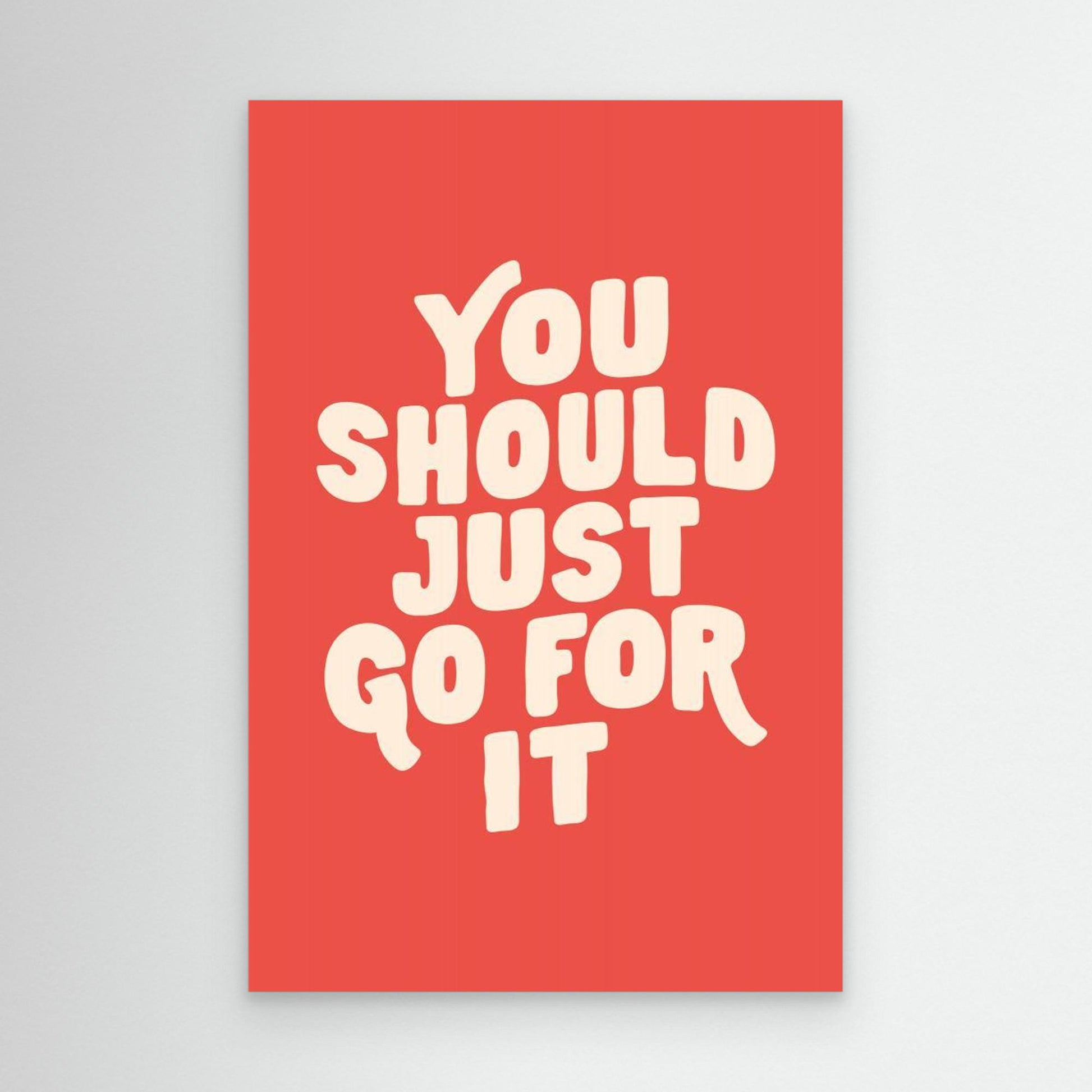 You Should Just Go for It 