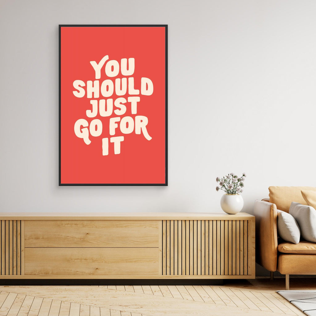 You Should Just Go for It 