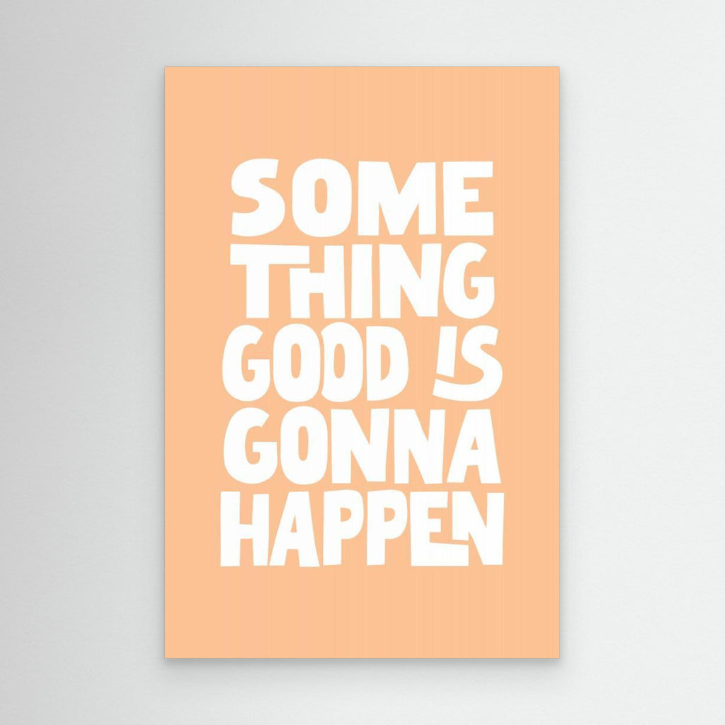 Something Good Is Gonna Happen Pantone Peach Fuzz Pictufy Collection 