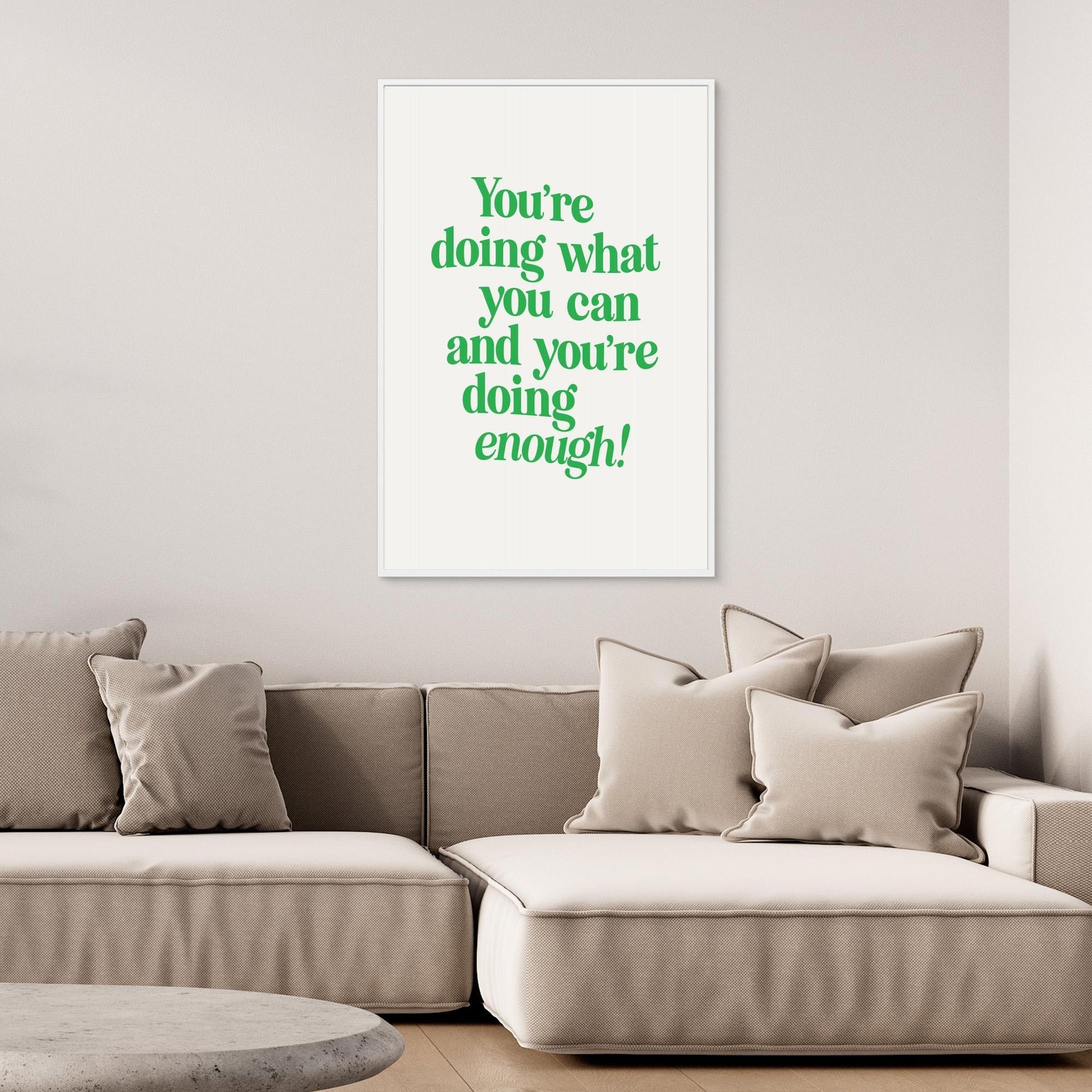 You're Doing What You Can and You're Doing Enough 
