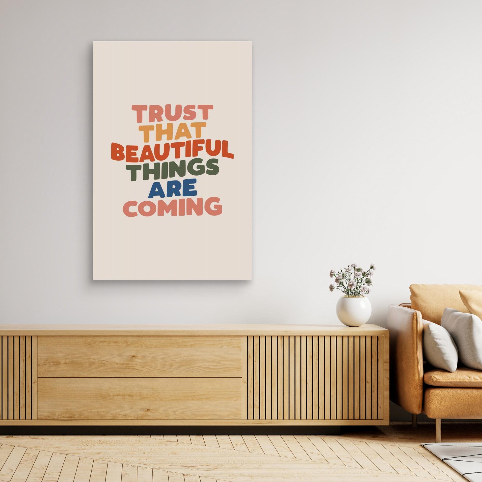 Trust That Beautiful Things Are Coming 