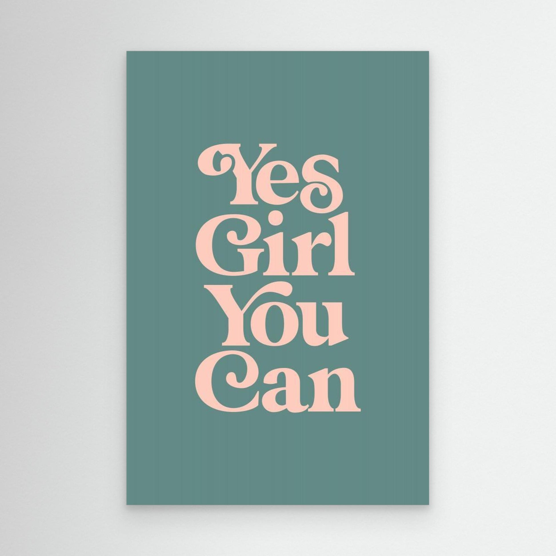 Yes Girl You Can 