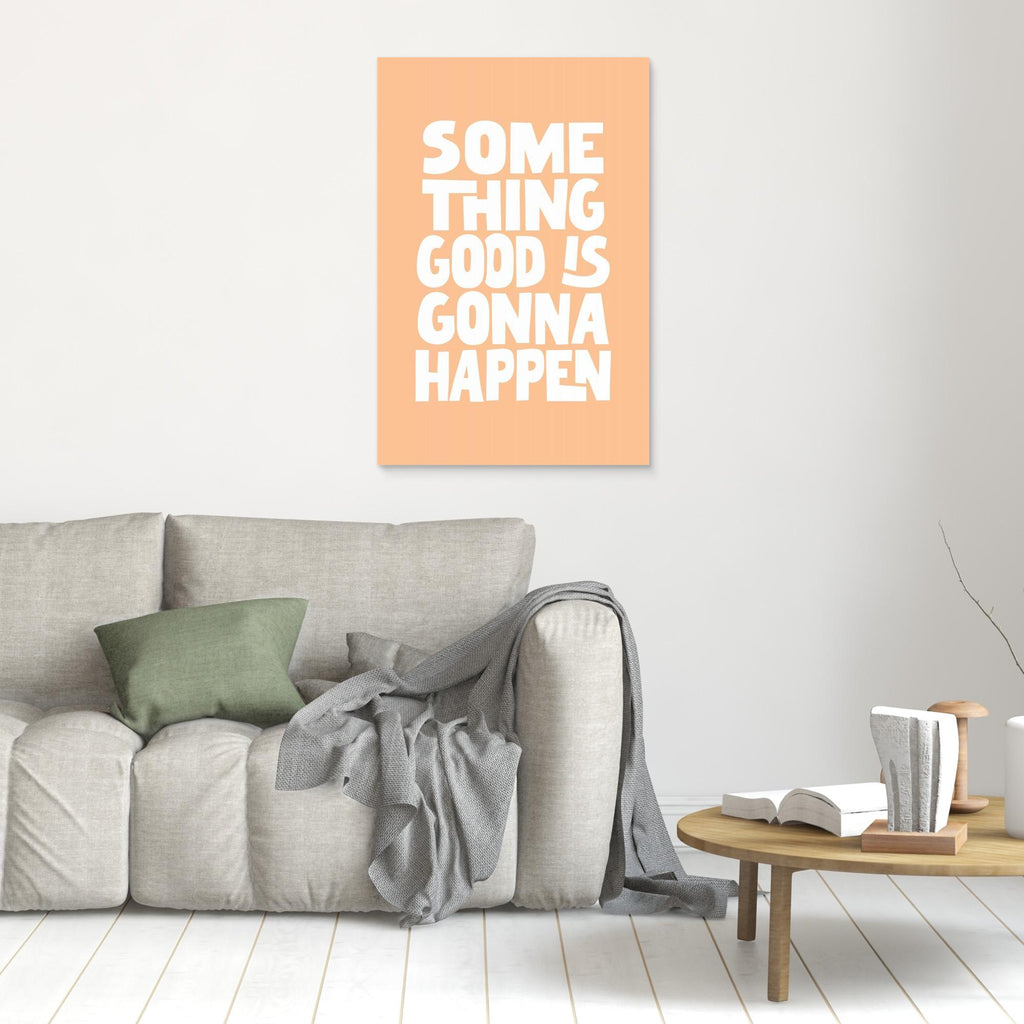 Something Good Is Gonna Happen Pantone Peach Fuzz Pictufy Collection 