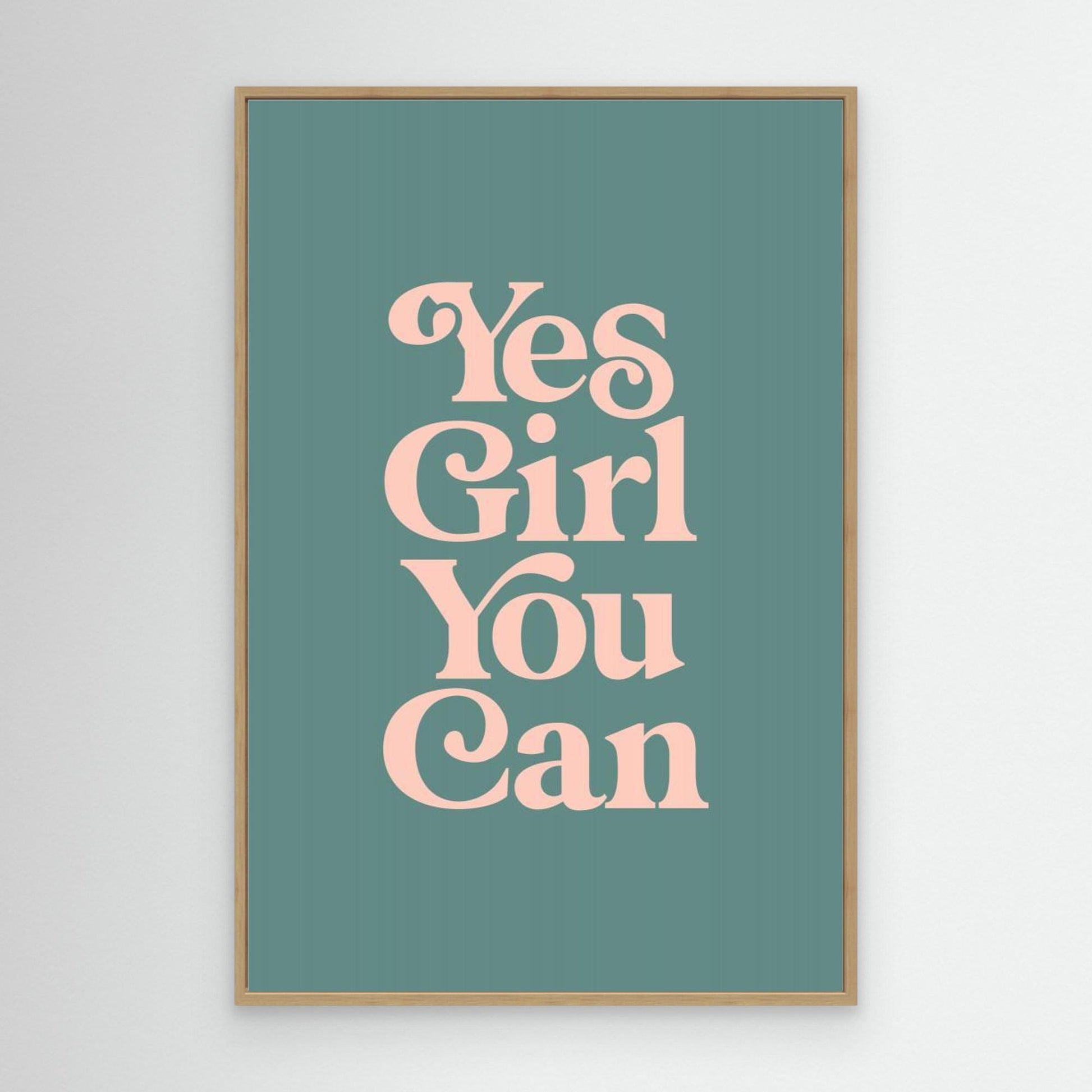 Yes Girl You Can 
