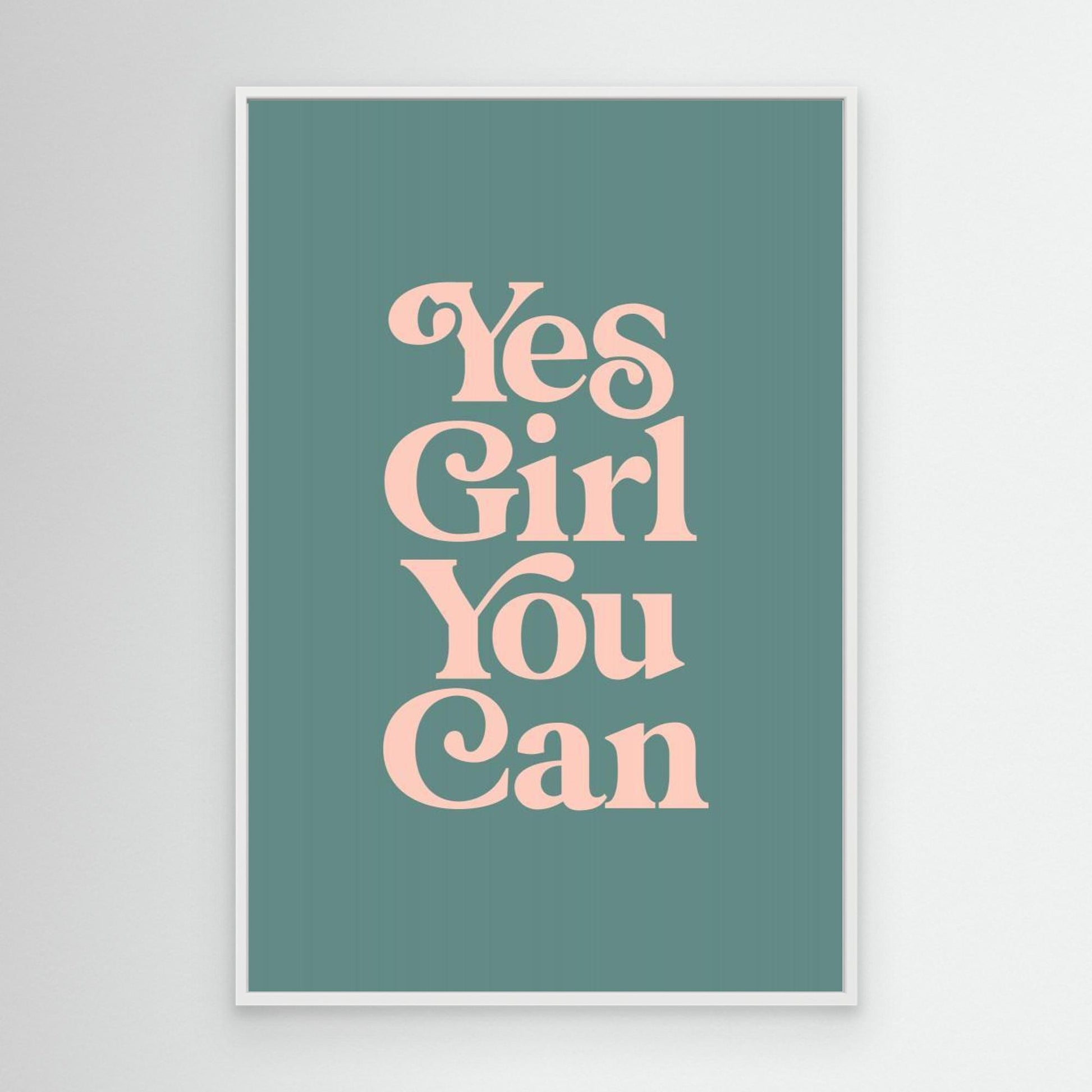 Yes Girl You Can 