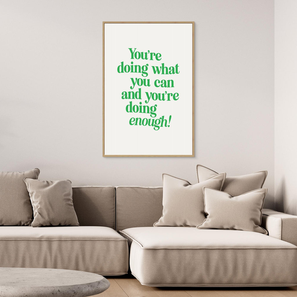 You're Doing What You Can and You're Doing Enough 