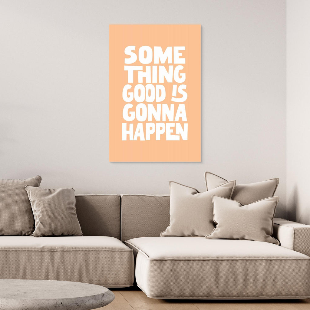 Something Good Is Gonna Happen Pantone Peach Fuzz Pictufy Collection 