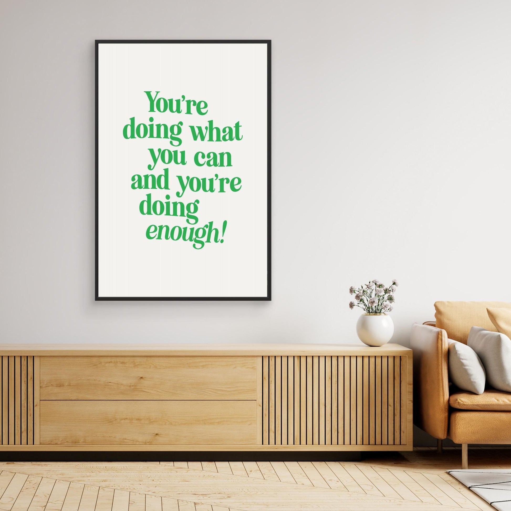 You're Doing What You Can and You're Doing Enough 